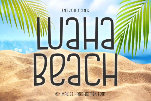 Luaha Beach: A Handwritten Font That Brings Summer Vibes to Editorial Design