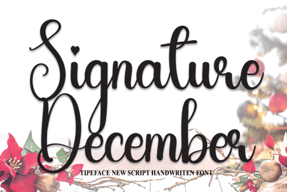 Signature December: A Handwritten Font That Adds Personality to Campaign Designs
