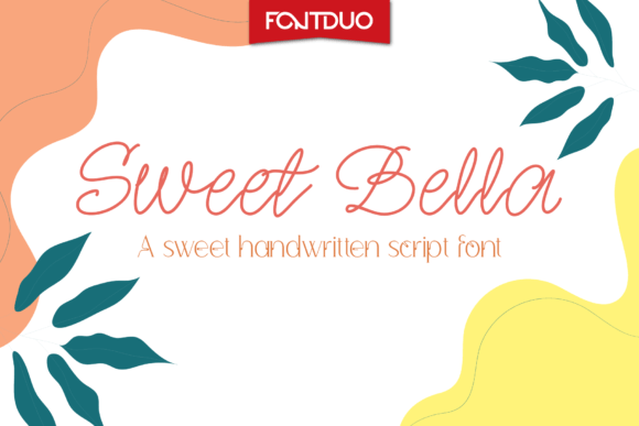 Sweet Bella: The Handwritten Script Font Crafters and Sellers Will Love