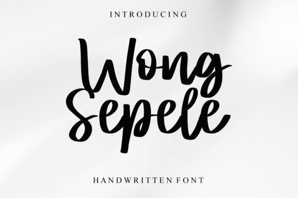 Wong Sepele: A Handwritten Font That Brings Warmth to Digital and Print Design